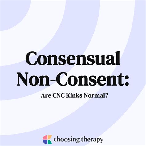 cnc fetish|Understanding Consensual Non。